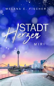 06.06.2023: Cover: Stadtherzen-Miri - blauer Hintergrund, unten Düsseldorfer Promenade mit Rheinturm und Gebäuden. Text: Melanie E. Fischer Stadtherzen - Miri