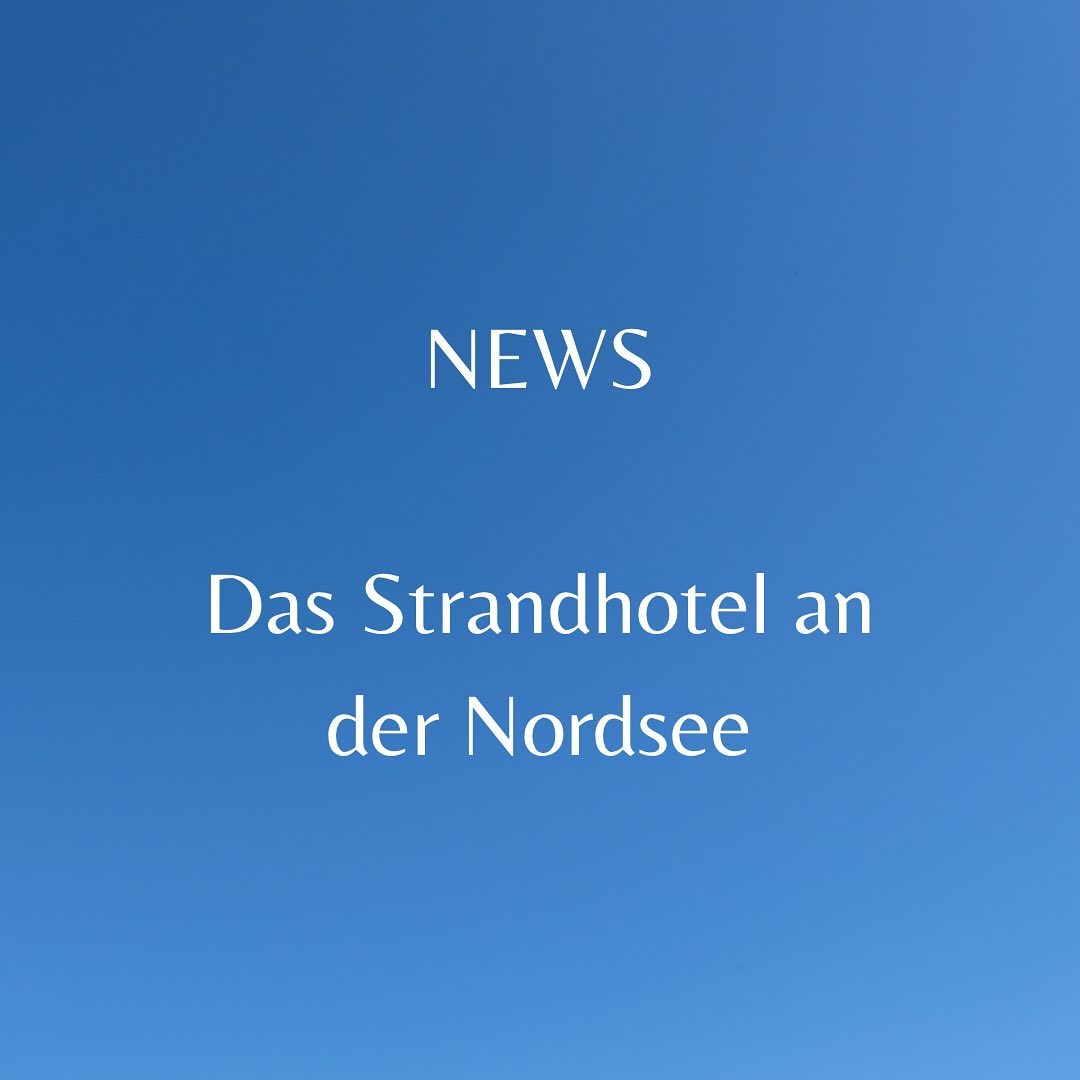 Das Strandhotel an der Nordsee