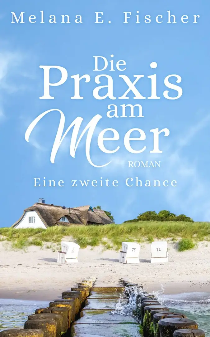 13.07.2021: Lesenaschub im August. Die Praxis am Meer - Eine zweite Chance Buchcover von Die Praxis am Meer - Eine zweite Chance