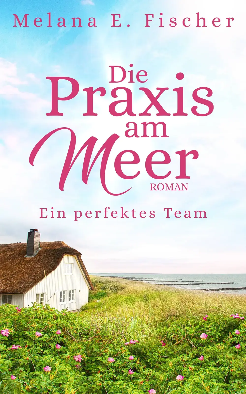 26.03.2022: Es geht weiter in der Praxis am Meer Das Buchcover von der Reihe Die Praxis am Meer - Ein perfektes Team