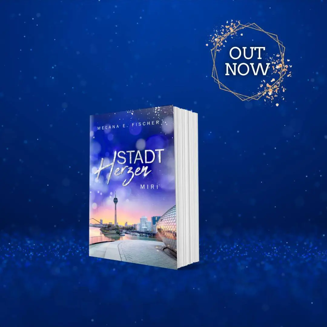 01.08.2023: Taschenbuch von STADTHERZEN MIRI (Band 4) - OUT NOW Blauer Hintergrund,
oben rechts Kreis gegrisselt mit Text OUT NOW und darunter eine Abbildung des Taschenbuch