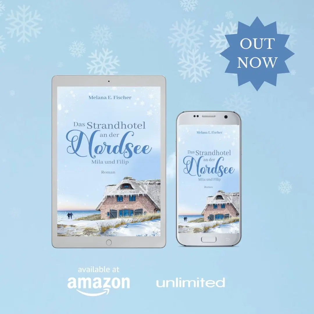 30.01.2024: Das Strandhotel an der Nordsee - Mila und Filip (Band 1) - OUT NOW hellblauer Hintergrund mit Eissternen,
obenrechts ein blauer Stern mit Text OUT NOW,
darauf eine Abbildung eines kindle und Smartphone mit dem Buchcover des Romans,
darunter der Text available at amazon und unlimited