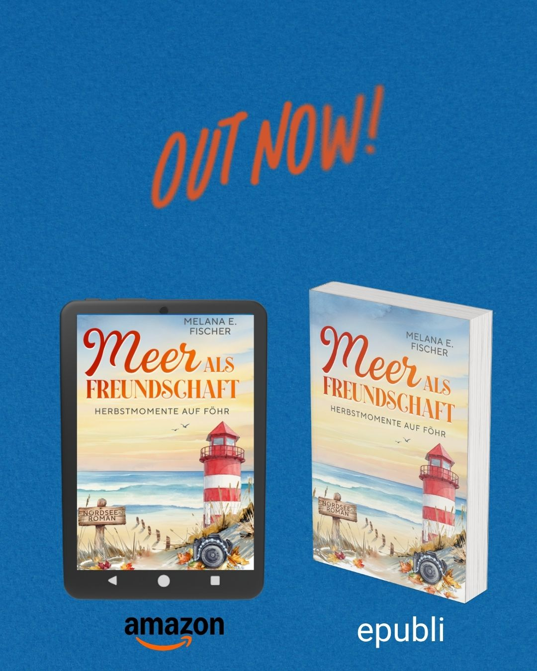 Banner mit der Aufschrift OUT NOW!,
 darunter Abbildungen eines E-Book und Taschenbuch,
 mit dem Hinweis auf Amazon und epubli